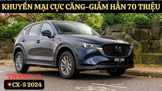 💥Mazda CX-5 2024 Giá Cực Mềm|Tháng 10 Khuyến Mại Kép Quá Hấp Dẫn|Gói Phụ Kiện Giá TRị Cao|GIAXEVN