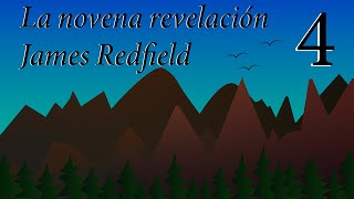 4. La lucha por el poder - La novena revelación de James Redfield - LECTURA EN VOZ ALTA