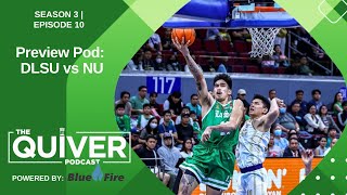 DLSU vs NU Rd 1 Preview UAAP Season 87 | The Quiver Podcast