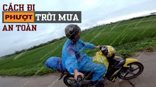 Nếu Đi Phượt Trời Mưa Thì Bạn Nên Biết Điều Này | Chia Sẻ Kinh Nghiệm