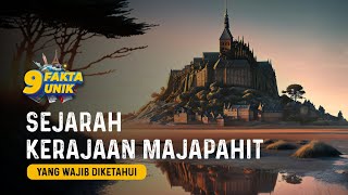 Sejarah Kerajaan Majapahit yang Wajib diketahui