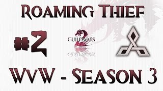 Guild Wars 2 - Thief D/D Roaming WvW Ownage #2 | Season 3