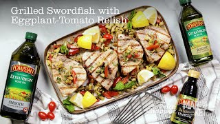 Grilled Swordfish with Eggplant Tomato Relish | Pompeian