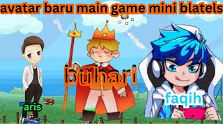 avatar baru main game mini blatels prat 10