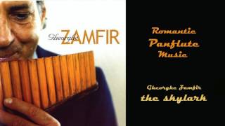 Gheorghe Zamfir -  "the skylark"