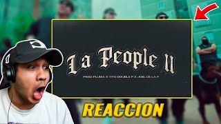 (REACCIÓN) LA PEOPLE II (Video Oficial) - Peso Pluma, Tito Double P, Joel De La P