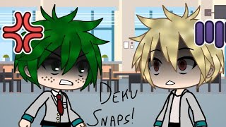 Deku snaps! |Gacha life skit|