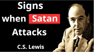 IMPORTANT Signs Of A Spiritual Attack, NOTICE THESE IMMEDIATELY | C.S Lewis 2024