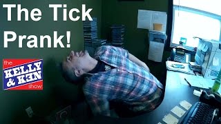 The Tick Prank!