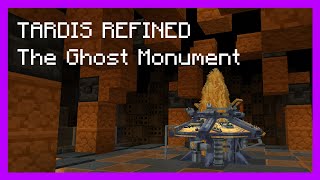 [1.19.2 Forge/Fabric] TARDIS Refined: The Ghost Monument