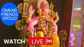 live ओमकार फ्रेंड्स ग्रुप..आरती