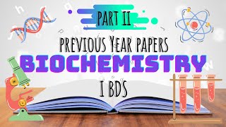 Biochemistry Part 2 | Previous Year Questions| Frequently Asked