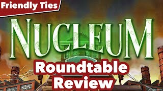 Nucleum Roundtable Review - Friendly Ties Podcast