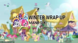 Mane Six - Winter Wrap Up (Audio)