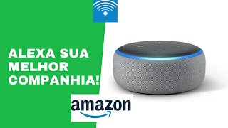 Alexa Amazon. Será que vale apena? Vídeo unboxing.