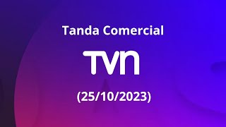 Tanda Comercial TVN (Chile) (25/10/2023)