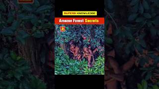 Deep Secrets of Amazon Forest ☠️☠️  #shortvideo #amazon #facts #information