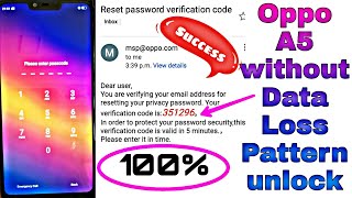 Oppo A5 without data loss pattern unlock password remove