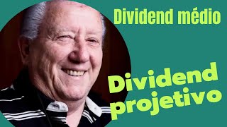 DIVIDENDO MÉDIO E PROJETIVO