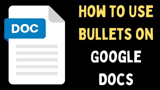 How to Use Bullets on Google Docs