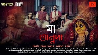 Maa Annada | Annapurna Puja 2024 | মা অন্নদা | Pramith, Prachi, Camelia, Olivia, Soumyajit | PGO S10