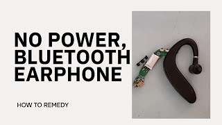 HOW TO REPAIR BLUETOOTH EARPHONE. NOT CHARGING