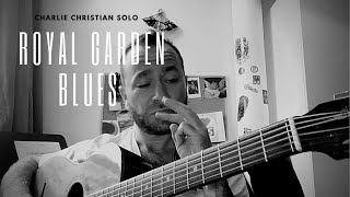 Charlie Christian - 'Royal Garden Blues' Solo Transcription