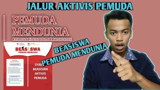 BEASISWA PEMUDA MENDUNIA JALUR PEMUDA AKTIVIS.. TIDAK ADA SYARAT NYA  !!!