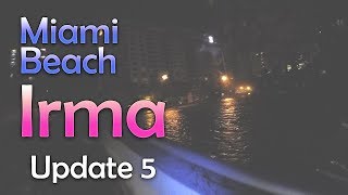 Hurricane Irma - Miami Beach - Update 5 / Going outside & Storm Surge (english)