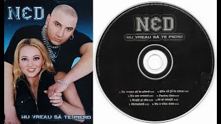 N&D ---  Nu Vreau Să Te Pierd - ALBUM - Cat Music - 2002