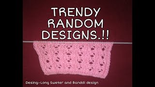 Long Sweater and Bunndy Designs.