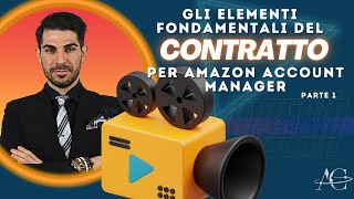 GLI ELEMENTI FONDAMENTALI DEL CONTRATTO PER AMAZON ACCOUNT MANAGER - PARTE 1