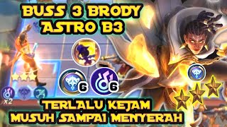 TRIK GAMPANG BIKIN BRODY ASTRO B3 PAKE BUSS SKILL 3||MUSUHNYA SAMPAI SURENDER BOS||COMBO MAGIC CHESS