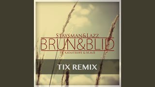 Brun Og Blid (Tix Remix)