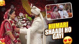 HUMARI SHAADI HO GAYI❤️💍 | WEDDING DAY PART-1 | BIGGEST DAY OF OUR LIFE🥹 | WEDDING VLOG NO. 6