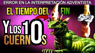 ERRORES IASD- los 10 CUERNOS- Los 3 que Cayeron- y la CUARTA BESTIA de DANIEL 7