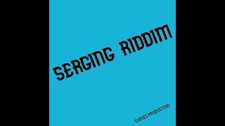 Serging Riddim Mix 2023 Ft. Elephant Man, Frisko Kid, Lukie D, Mega Banton, Demo Delgado