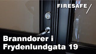 Branndører i Frydenlundgata 19 // Firesafe