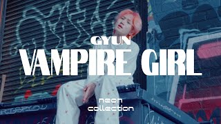 gyun - vampire girl (official music video) | neon collection