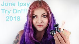 Ipsy Bag June Try On And Review  2018 | Makayla Wetmore