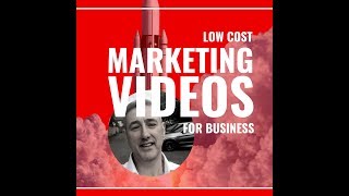 Low Cost Marketing Videos for Business