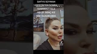 SAFİYE SOYMAN ESTETİKTEN SONRA TANINMAZ HALE GELDİ. GENÇ KIZ GİBİ OLDUM DEDİ.