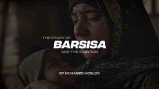 THE STORY OF BARSISA AND THE SHAYTAN