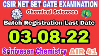 Batch Registration | NEW CSIR NET SET GATE  BATCH : Chemical Sciences : Srinivasan Chemistry |