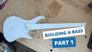 Building a Custom Bass Guitar | Part 1 | Design & Template