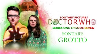 Doctor Who Fan Film: Series 1 Episode 7 - Sontar's Grotto