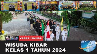 WISUDA KIBAR KELAS 1 TAHUN 2024