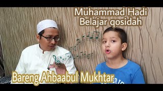 Begini Kalo Muhammad Hadi Lagi Belajar Qosidahan (Belajar Bareng Grup Ahbaabul Mukhtar)