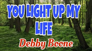 DEBBY BOONE " YOU LIGHT UP MY LIFE " THE BEST LOVE SONG  cover/ #music #love #song