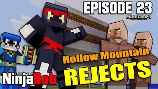 Minecraft PS4 - "REJECTS!" Hollow Mountain Survival Ep. 23